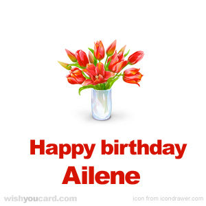 happy birthday Ailene bouquet card