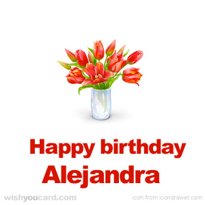 happy birthday Alejandra bouquet card