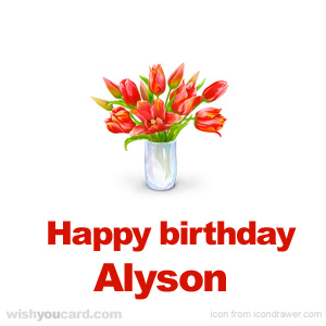 happy birthday Alyson bouquet card