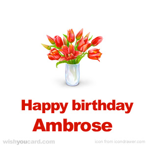 happy birthday Ambrose bouquet card