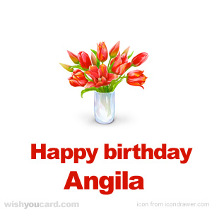 happy birthday Angila bouquet card