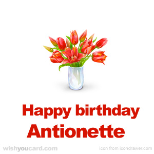 happy birthday Antionette bouquet card