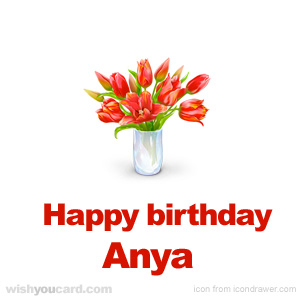 happy birthday Anya bouquet card
