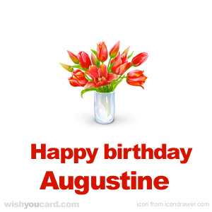 happy birthday Augustine bouquet card