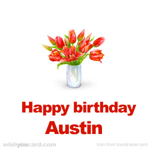 happy birthday Austin bouquet card