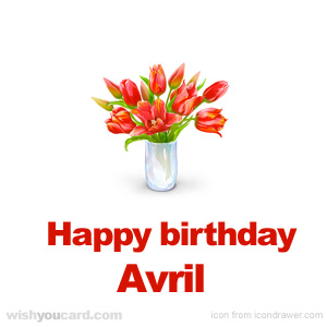 happy birthday Avril bouquet card