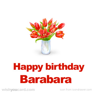 happy birthday Barabara bouquet card