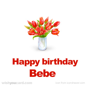 happy birthday Bebe bouquet card