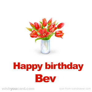 happy birthday Bev bouquet card