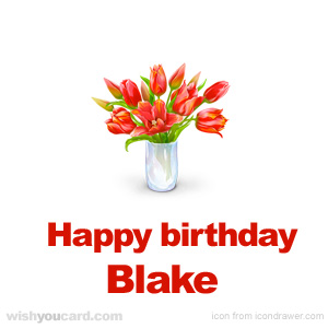 happy birthday Blake bouquet card