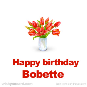 happy birthday Bobette bouquet card