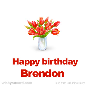 happy birthday Brendon bouquet card