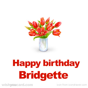 happy birthday Bridgette bouquet card
