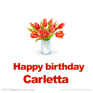happy birthday Carletta bouquet card
