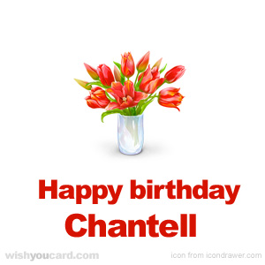 happy birthday Chantell bouquet card