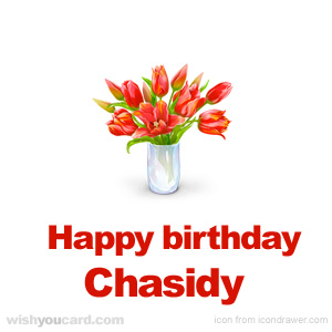 happy birthday Chasidy bouquet card