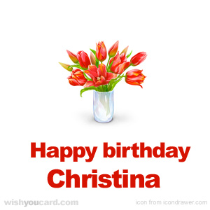 happy birthday Christina bouquet card