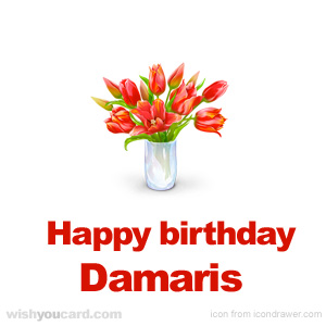 happy birthday Damaris bouquet card