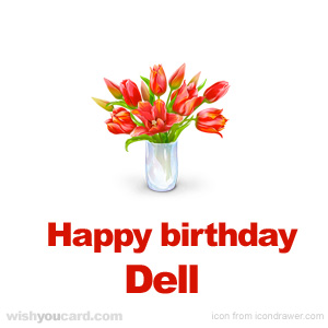 happy birthday Dell bouquet card