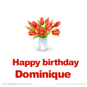 happy birthday Dominique bouquet card