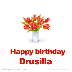 happy birthday Drusilla bouquet card