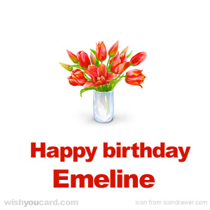 happy birthday Emeline bouquet card