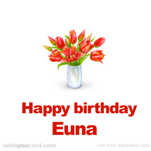 happy birthday Euna bouquet card