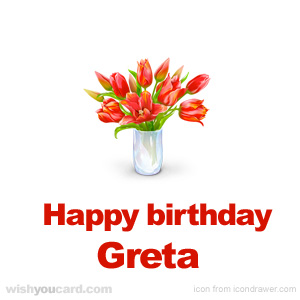 happy birthday Greta bouquet card