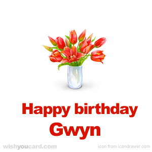 happy birthday Gwyn bouquet card