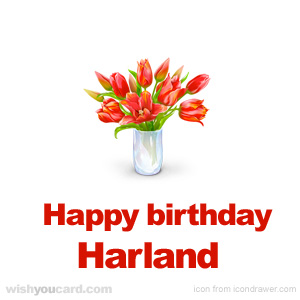 happy birthday Harland bouquet card