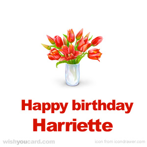 happy birthday Harriette bouquet card