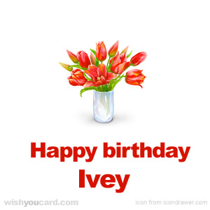 happy birthday Ivey bouquet card