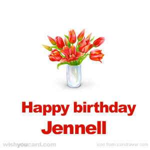 happy birthday Jennell bouquet card