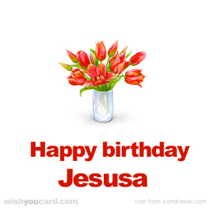 happy birthday Jesusa bouquet card