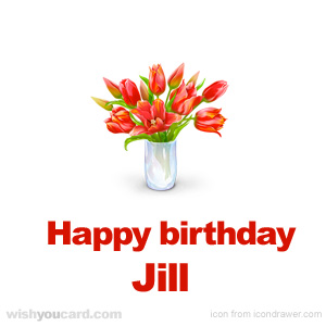 happy birthday Jill bouquet card