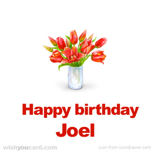 happy birthday Joel bouquet card
