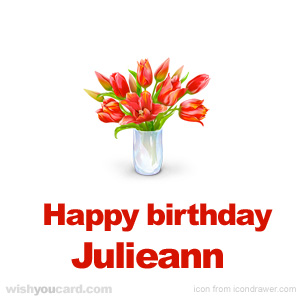 happy birthday Julieann bouquet card