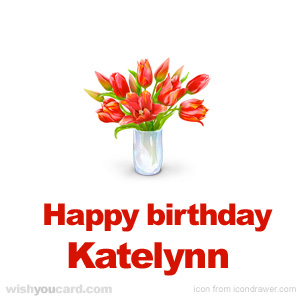 happy birthday Katelynn bouquet card