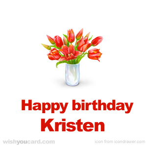 happy birthday Kristen bouquet card