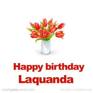 happy birthday Laquanda bouquet card
