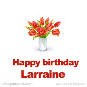 happy birthday Larraine bouquet card