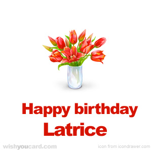 happy birthday Latrice bouquet card