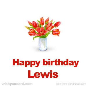 happy birthday Lewis bouquet card