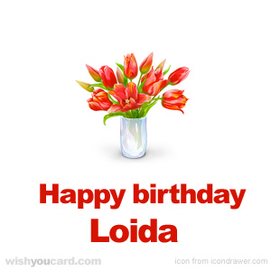 happy birthday Loida bouquet card