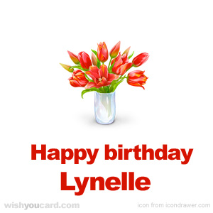 happy birthday Lynelle bouquet card