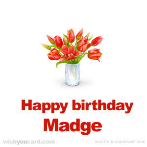 happy birthday Madge bouquet card