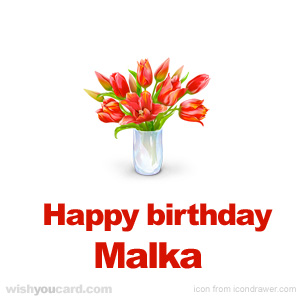 happy birthday Malka bouquet card