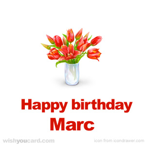 happy birthday Marc bouquet card