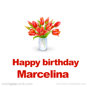 happy birthday Marcelina bouquet card