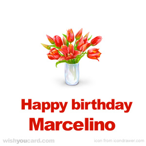 happy birthday Marcelino bouquet card